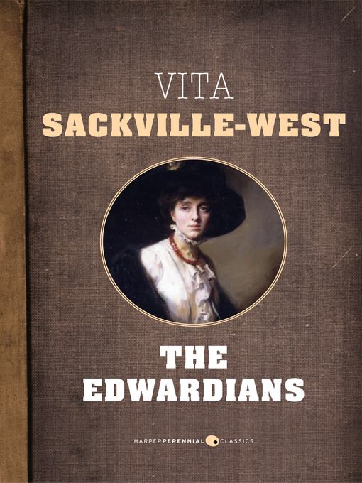 Title details for The Edwardians by Vita Sackville-West - Available